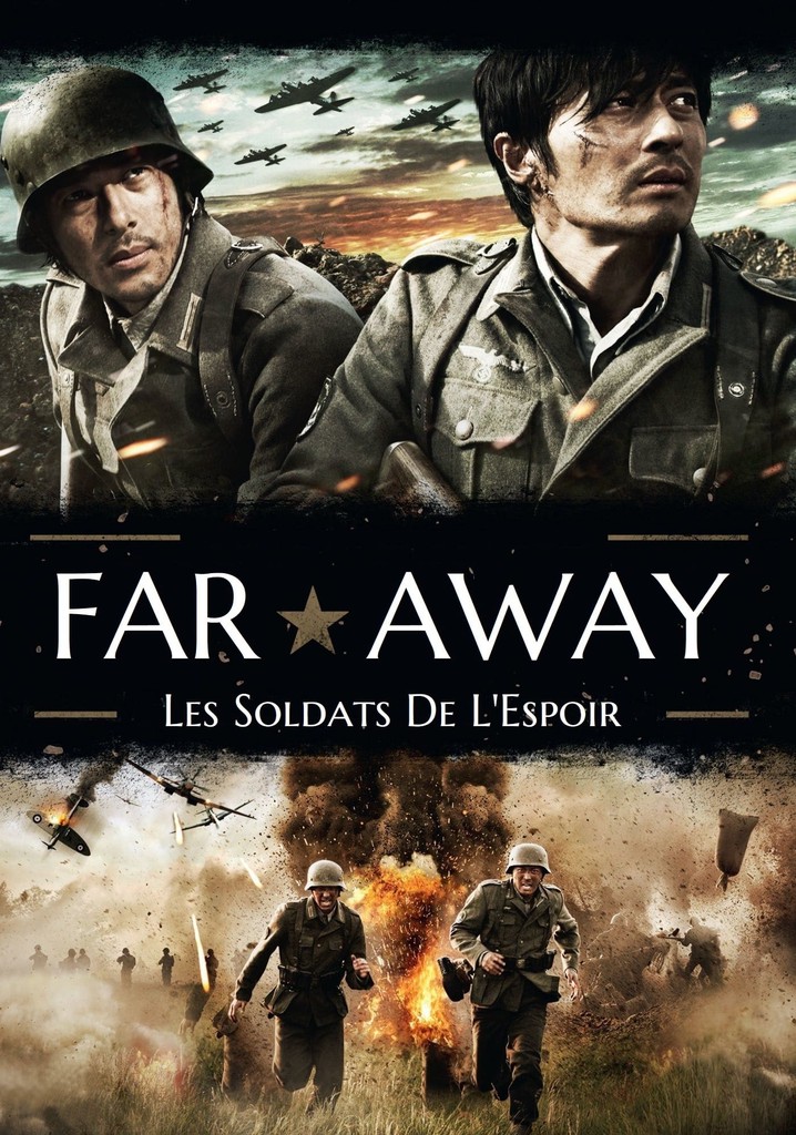 Far Away Les Soldats De L Espoir Far Away : Les Soldats de l'Espoir en streaming